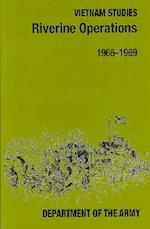 Vietnam Studies - Mobile Riverine Operations 1966-69