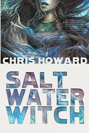 Saltwater Witch: Book #1 of the Seaborn Trilogy