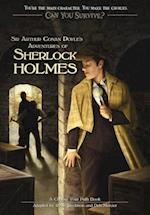 Can You Survive: Sir Arthur Conan Doyle's Adventures of Sherlock Holmes