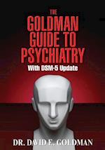 The Goldman Guide to Psychiatry Wtih Dsm-5 Update