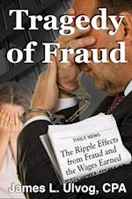 Tragedy of Fraud: The Ripple Effects from Fraud and the Wages Earned