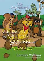 The Adventures of Crunchy and Munchy Squirrel