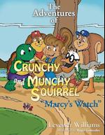 The Adventures of Crunchy and Munchy Squirrel Marcy's Watch