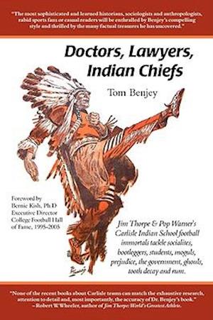 Doctors, Lawyers, Indian Chiefs