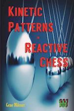 Kinetic Patterns in Reactive Chess