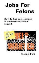 Jobs for Felons