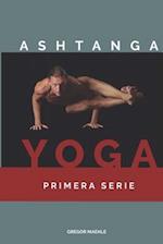 Ashtanga Yoga Primera Serie