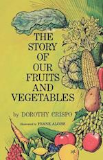 The Story of Our Fruits and Vegetables