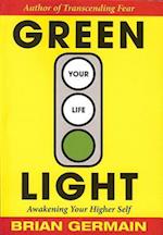 Green Light Your Life