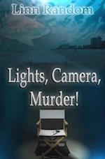 Lights. Camera. Murder!