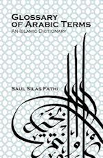 Glossary of Arabic Terms (an Islamic Dictionary)
