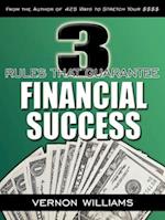 3 Rules That Guarantee Financial Success