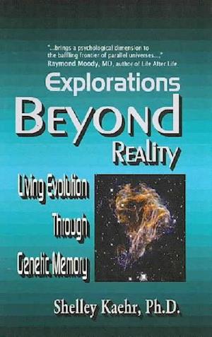 Explorations Beyond Reality