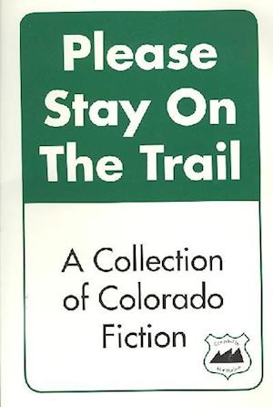 Please Stay on the Trail