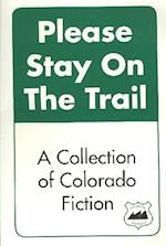 Please Stay on the Trail