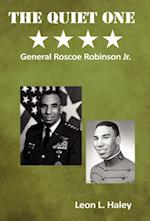 The Quiet One - General Roscoe Robinson, Jr.