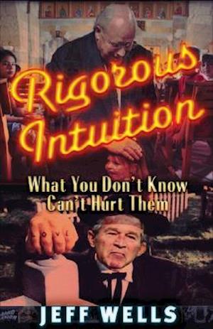 Rigorous Intuition