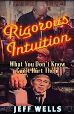 Rigorous Intuition