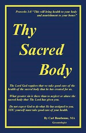 Thy Sacred Body