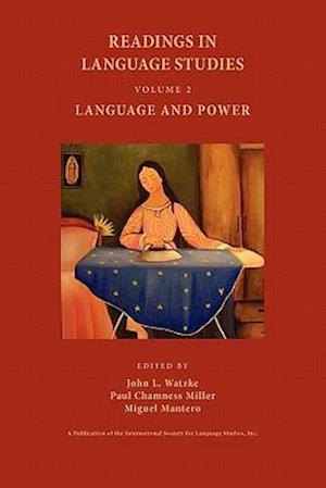 Readings in Language Studies, Volume 2: Language and Power