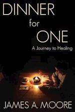 Dinner for One: A Journey to Healing 