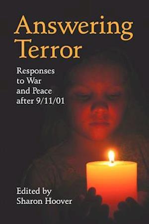 Answering Terror: Responses to War and Peace After 9/11/01