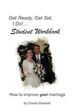 Get Ready, Get Set, I Do! Student Workbook