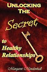 Unlocking the Secret to Healthy Relationships
