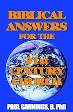 Biblical Answers for the 21st Century Church