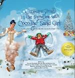 Christmastime In The Snowtime With Coco The Sand Girl!