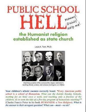 Public School Hell: The Establishment of the Humanist Religion as State Church