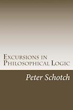 Excursions in Philosophical Logic