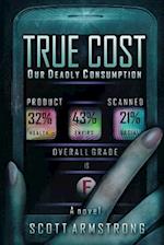 True Cost - Our Deadly Consumption