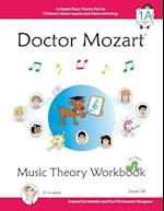 Doctor Mozart Music Theory Workbook Level 1a: In-Depth Piano Theory Fun for Children's Music Lessons and Homeschooling - For Beginners Learning a Musi