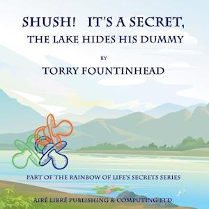 Shush! It's a Secret, the Lake Hides His Dummy