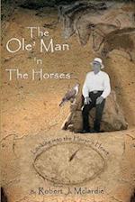 The Ole' Man 'n the Horses