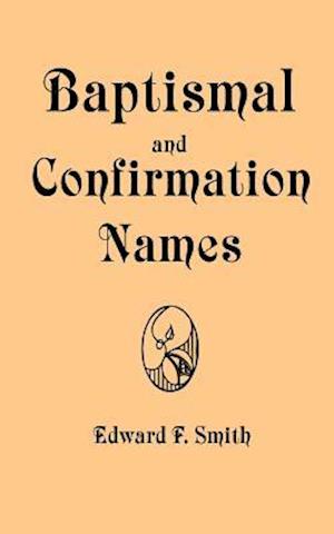 Baptismal and Confirmation Names