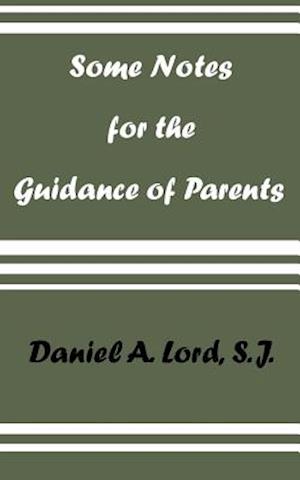 Some Notes for the Guidance of Parents