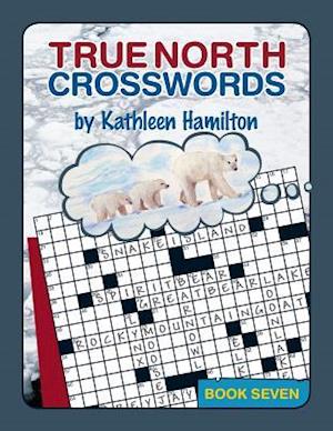 True North Crosswords, Book 7
