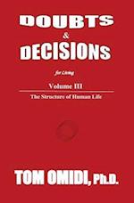 Doubts and Decisions for Living