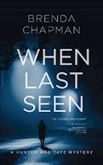 When Last Seen: A Hunter and Tate Mystery #2 