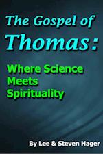 Gospel of Thomas: Where Science Meets Spirituality