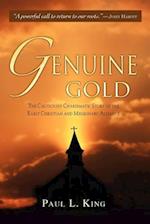Genuine Gold: The Cautiously Charismatic Story of the Early Christian and Missionary Alliance 