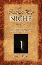 Finding Your Niche: 12 Keys to Opening God's Doors for Your Life 