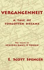 Vergangenheit, a Tale of Forgotten Dreams