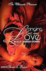 Longing, Lust, and Love: Black Lesbian Stories 