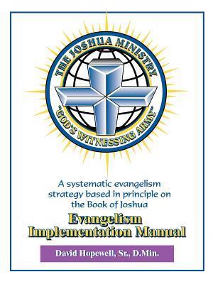 The Joshua Ministry Evangelism Implementation Manual