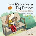Gus Becomes a Big Brother