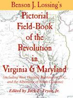 Lossing's Pictorial Field-Book of the Revolution in Virginia & Maryland