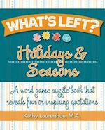 What's Left? Holidays & Seasons